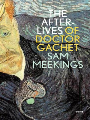 cover image of The Afterlives of Dr. Gachet